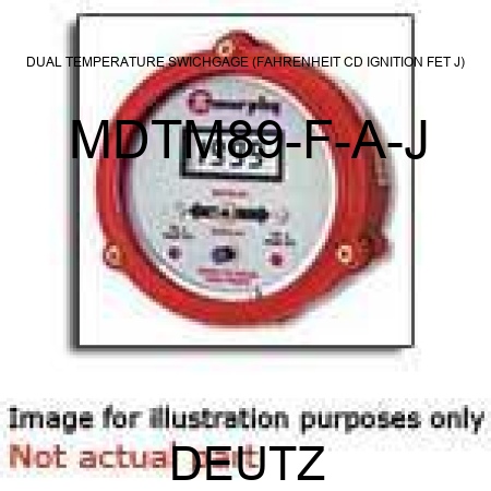 DUAL TEMPERATURE SWICHGAGE (FAHRENHEIT, CD IGNITION, FET, J) MDTM89-F-A-J
