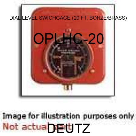 DIAL LEVEL SWICHGAGE (20 FT., BONZE/BRASS) OPLHC-20