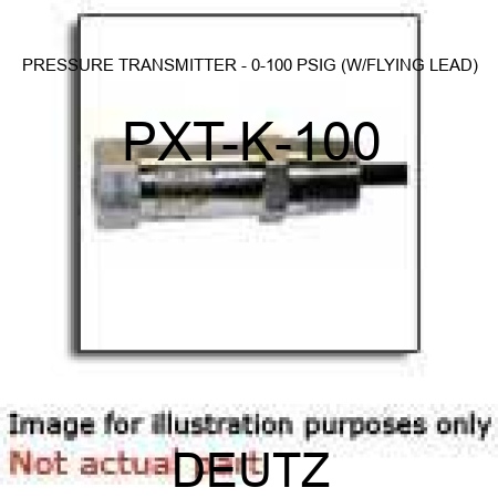 PRESSURE TRANSMITTER - 0-100 PSIG (W/FLYING LEAD) PXT-K-100