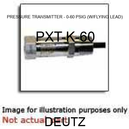 PRESSURE TRANSMITTER - 0-60 PSIG (W/FLYING LEAD) PXT-K-60