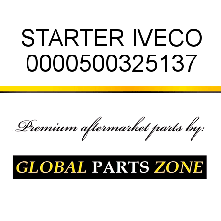 STARTER IVECO 0000500325137