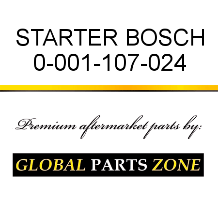 STARTER BOSCH 0-001-107-024