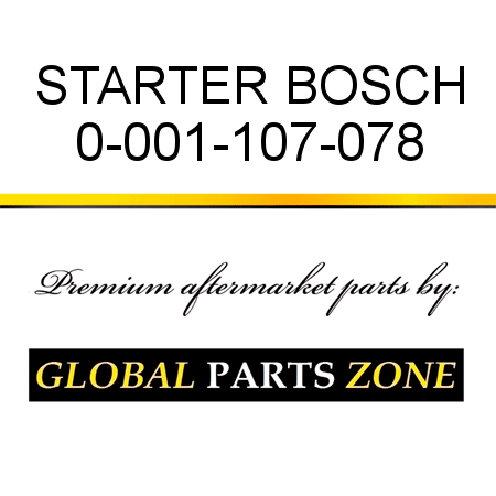 STARTER BOSCH 0-001-107-078