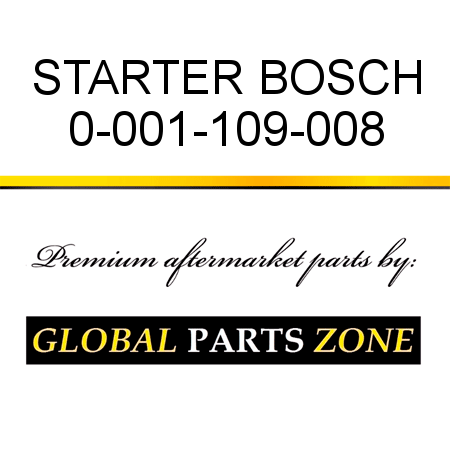 STARTER BOSCH 0-001-109-008