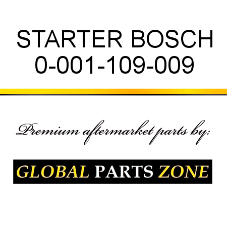 STARTER BOSCH 0-001-109-009