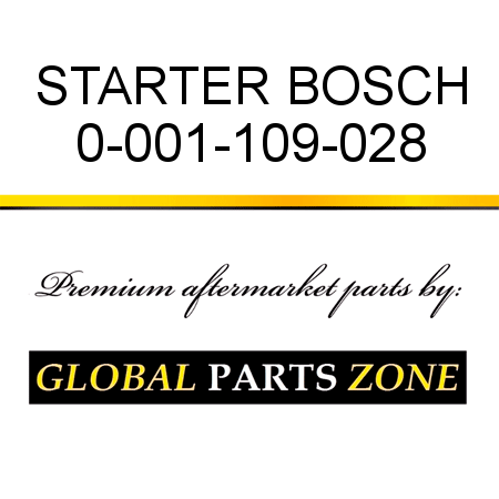 STARTER BOSCH 0-001-109-028