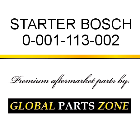 STARTER BOSCH 0-001-113-002