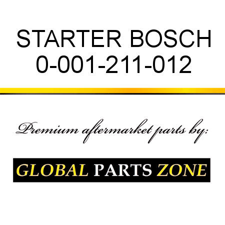 STARTER BOSCH 0-001-211-012
