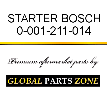 STARTER BOSCH 0-001-211-014