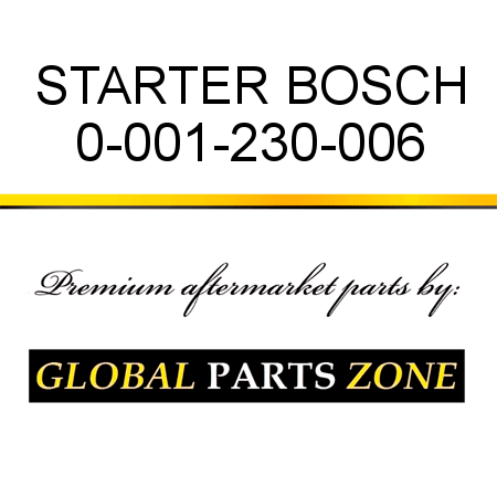 STARTER BOSCH 0-001-230-006