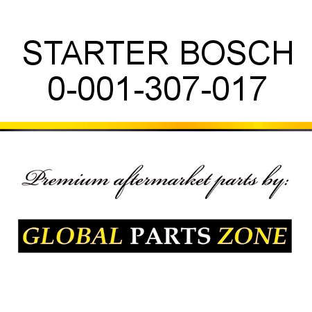 STARTER BOSCH 0-001-307-017