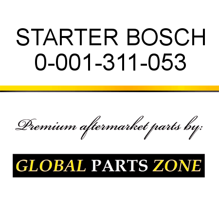 STARTER BOSCH 0-001-311-053