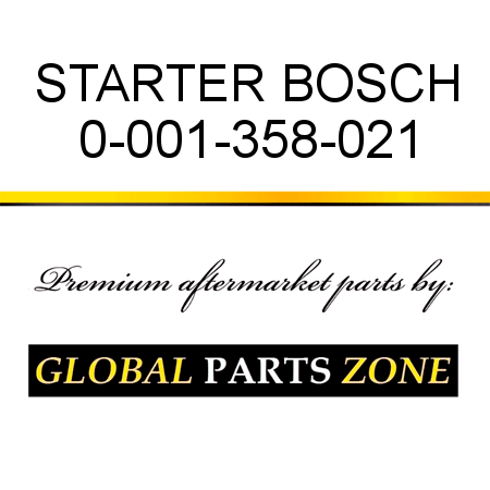STARTER BOSCH 0-001-358-021
