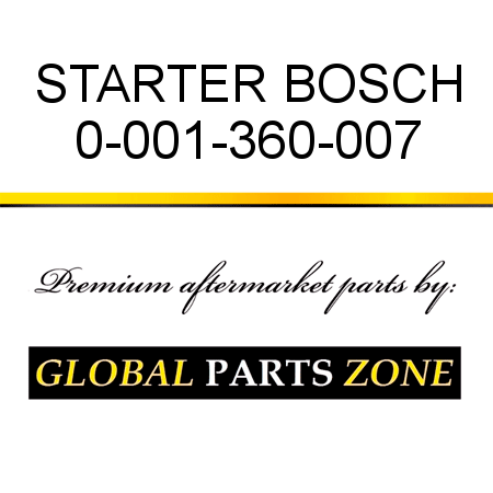 STARTER BOSCH 0-001-360-007