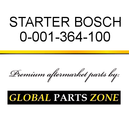 STARTER BOSCH 0-001-364-100