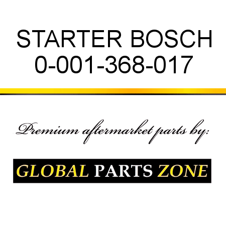 STARTER BOSCH 0-001-368-017