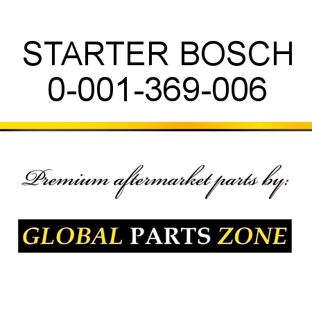 STARTER BOSCH 0-001-369-006