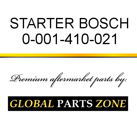 STARTER BOSCH 0-001-410-021