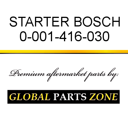 STARTER BOSCH 0-001-416-030