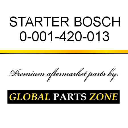 STARTER BOSCH 0-001-420-013
