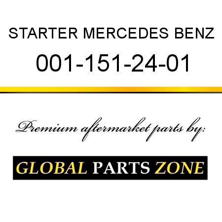 STARTER MERCEDES BENZ 001-151-24-01