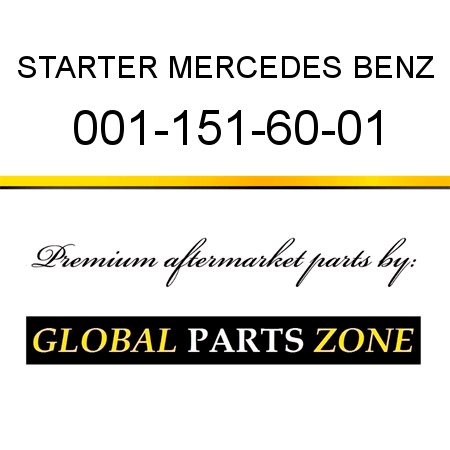 STARTER MERCEDES BENZ 001-151-60-01