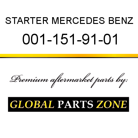 STARTER MERCEDES BENZ 001-151-91-01