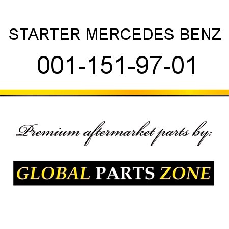 STARTER MERCEDES BENZ 001-151-97-01