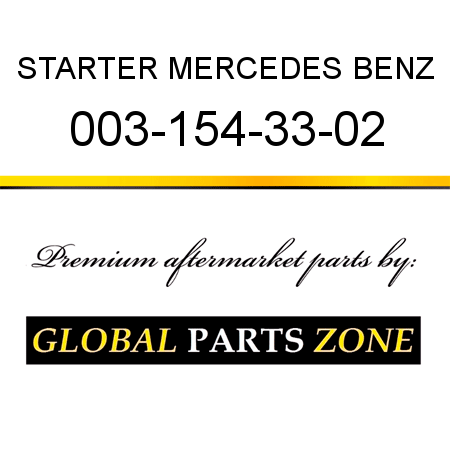 STARTER MERCEDES BENZ 003-154-33-02