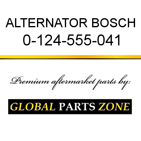 ALTERNATOR BOSCH 0-124-555-041