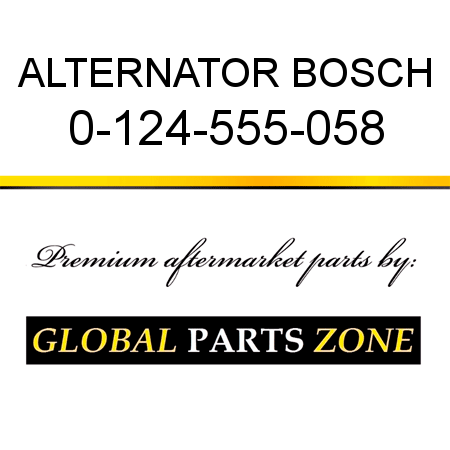 ALTERNATOR BOSCH 0-124-555-058