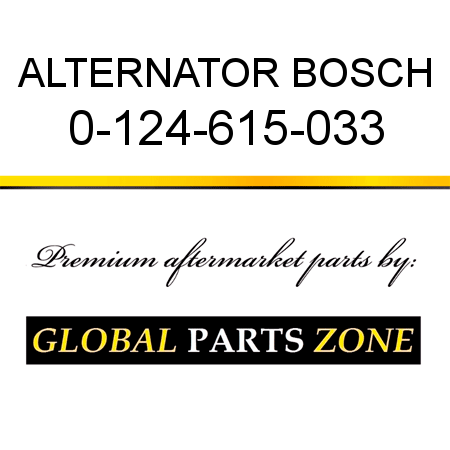 ALTERNATOR BOSCH 0-124-615-033