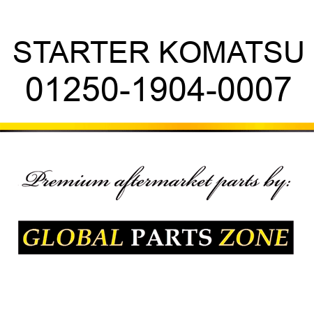 STARTER KOMATSU 01250-1904-0007
