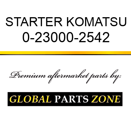 STARTER KOMATSU 0-23000-2542