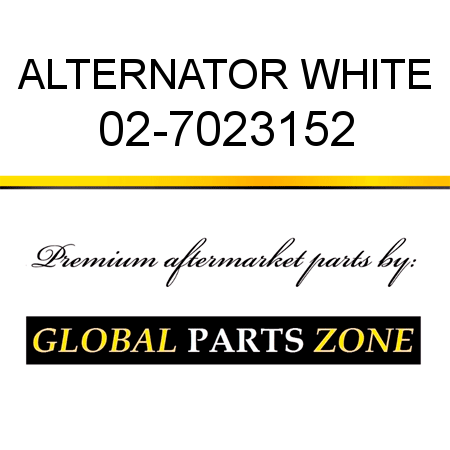 ALTERNATOR WHITE 02-7023152