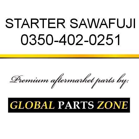 STARTER SAWAFUJI 0350-402-0251