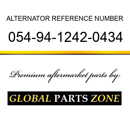 ALTERNATOR REFERENCE NUMBER 054-94-1242-0434