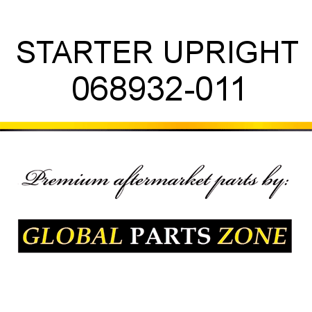 STARTER UPRIGHT 068932-011