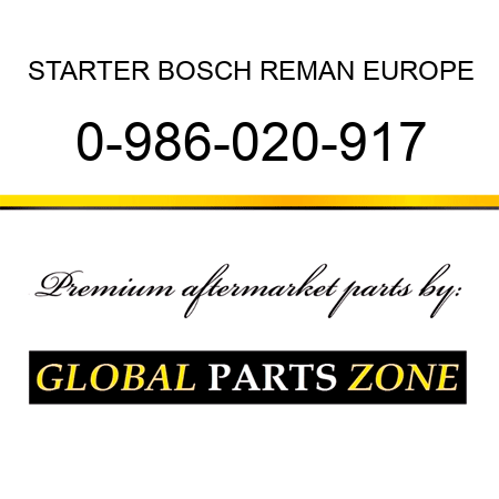 STARTER BOSCH REMAN EUROPE 0-986-020-917