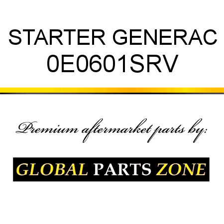 STARTER GENERAC 0E0601SRV