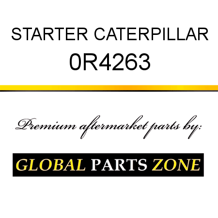 STARTER CATERPILLAR 0R4263