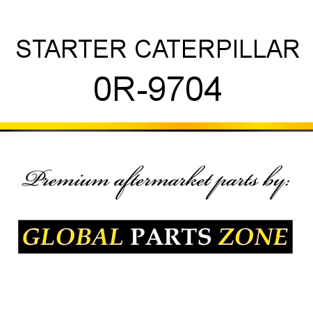 STARTER CATERPILLAR 0R-9704