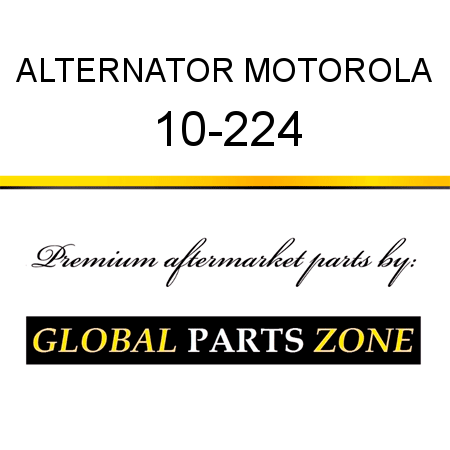 ALTERNATOR MOTOROLA 10-224