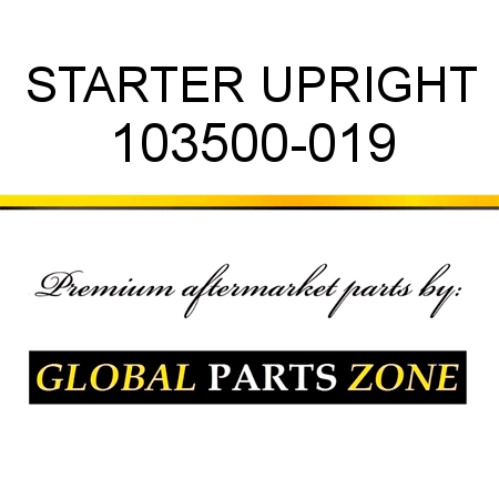 STARTER UPRIGHT 103500-019