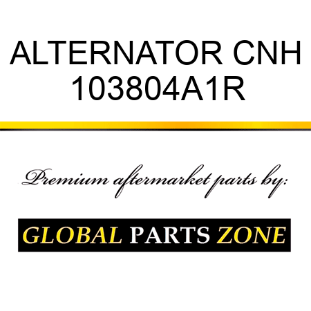 ALTERNATOR CNH 103804A1R