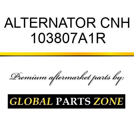 ALTERNATOR CNH 103807A1R