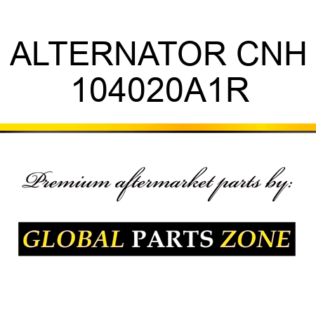 ALTERNATOR CNH 104020A1R