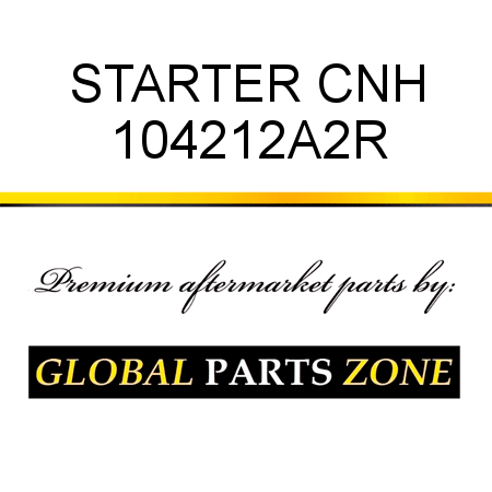 STARTER CNH 104212A2R