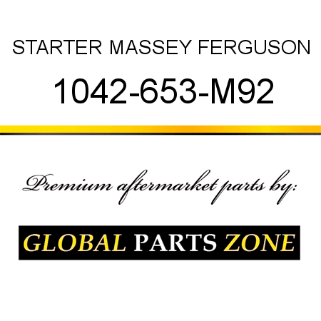 STARTER MASSEY FERGUSON 1042-653-M92