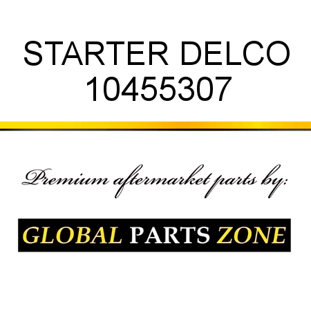 STARTER DELCO 10455307
